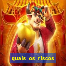 quais os riscos dos jogos de aposta